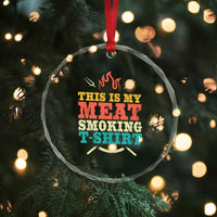 Funny Grilling BBQ Crystal Glass Ornament This Is My Meat Smoking Shirt Retro Fork Father's Day - Wonder Print Shop