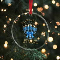 Funny Hanukkah Crystal Glass Ornament All I Want For Chanukkah Is A Miracle - Wonder Print Shop