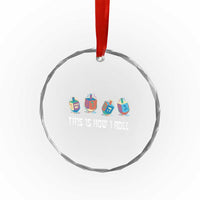 Funny Hanukkah Crystal Glass Ornament This Is How I Roll Dreidel Chanukah Jew TS11