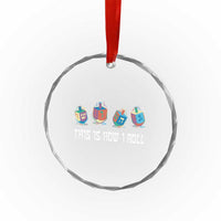 Funny Hanukkah Crystal Glass Ornament This Is How I Roll Dreidel Chanukah Jew TS11