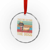 Funny Hot Dog Lover Crystal Glass Ornament They're Eating The Dogs Dachshund TS02
