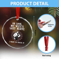 Funny Husband Wife Marriage Crystal Glass Ornament Oh Look My Wifes Last Nerve I Want To Touch
