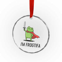 Funny Huzzah Frog Crystal Glass Ornament Im Frogtifa Knight Resist Protest TS02