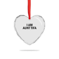 Funny I Am Aunt Tifa Heart Crystal Glass Ornament Sarcastic Political Satire Minimalist - Wonder Print Shop