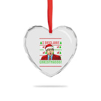 Funny I Declare Christmas Heart Crystal Glass Ornament Funny Christmas Office Holiday Meme - Wonder Print Shop