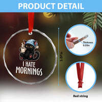 Funny I Hate Mornings Crystal Glass Ornament Cute Lazy Cat Drink Coffee TS12