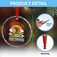 Funny I Squirt On Juicy Wieners Crystal Glass Ornament Adult Humor Dirty Gag Hot Dog Joke - Wonder Print Shop