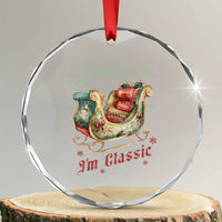 Funny I'm Not Old I'm Classic Crystal Glass Ornament Vintage Santa Sleigh Christmas TS11