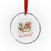 Funny I'm Not Old I'm Classic Crystal Glass Ornament Vintage Santa Sleigh Christmas TS11