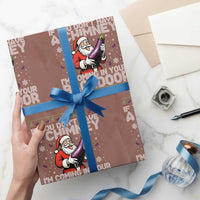 Funny Inappropriate Christmas Wrapping Paper Roll Santa If You Dont Have A Chimney Im Coming In Your Backdoor - Wonder Print Shop