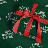 Funny Injury Get Well Soon Gift Wrapping Paper Roll I Was Fighting A Bear - Wonder Print Shop