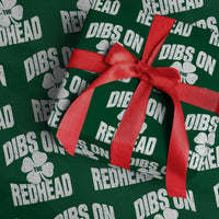 Funny Irish St Patricks Day Shamrock Dibs On The Redhead Wrapping Paper Roll