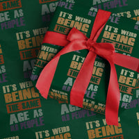 Funny It's Weird Being The Same Age As Old People Wrapping Paper Roll Retro Sarcastic Text - Wonder Print Shop