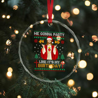 Funny Jesus Birthday Crystal Glass Ornament We Gonna Party Like It's My Birthday Xmas TS09