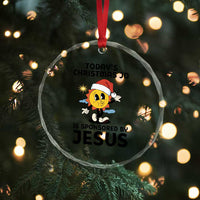 Funny Jesus Christian Christmas Crystal Glass Ornament Today Is Good Mood Is Sponsored By Jesus - Wonder Print Shop