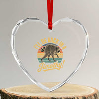 Funny Jimothy the Raccoon Heart Crystal Glass Ornament I'll Be Back In A Jimothy Viral Trash Panda