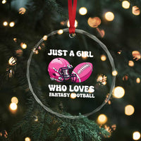 Funny Just A Girl Who Loves Fantasy Football Crystal Glass Ornament TS10