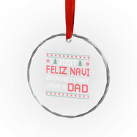Funny Just Feliz Navi Because I Don't Have A Dad Christmas Crystal Glass Ornament - Wonder Print Shop