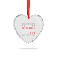 Funny Just Feliz Navi Because I Don't Have A Dad Christmas Heart Crystal Glass Ornament - Wonder Print Shop