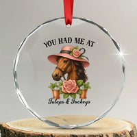 Funny Ky Derby Horse Racing Crystal Glass Ornament You Had Me At Juleps and Jockeys TS02