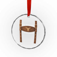 Funny Lederhosen Costume Alternative for Oktoberfest Crystal Glass Ornament Mei Lederhosn Is In Da Wasch TS02