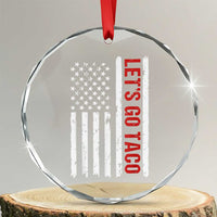 Funny Let's Go Taco Crystal Glass Ornament Stars and Stripes Political Satire - Wonder Print Shop