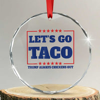 Funny Let's Go Taco Crystal Glass Ornament Tacos for President Humor - Wonder Print Shop
