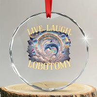 Funny Live Laugh Lobotomy Crystal Glass Ornament Dolphin Meme Silly Unhinged Joke - Wonder Print Shop