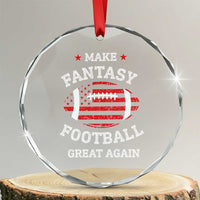 Funny Make Fantasy Football Great Again Crystal Glass Ornament TS10