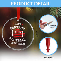 Funny Make Fantasy Football Great Again Crystal Glass Ornament TS10