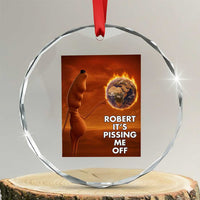 Funny Marcus Crystal Glass Ornament Robert Its Pissing Me Off Worm Meme TS11