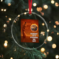 Funny Marcus Crystal Glass Ornament Robert Its Pissing Me Off Worm Meme TS11
