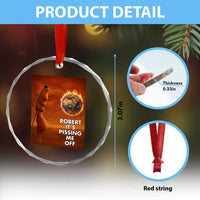 Funny Marcus Crystal Glass Ornament Robert Its Pissing Me Off Worm Meme TS11
