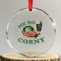 Funny Me So Corny Crystal Glass Ornament Corned Beef And Cabbage Beer St Patrick's Day Drinking TS02