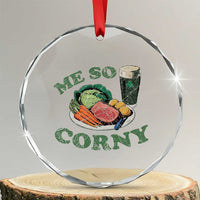 Funny Me So Corny Crystal Glass Ornament Corned Beef And Cabbage Beer St Patrick's Day Drinking - Wonder Print Shop