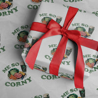 Funny Me So Corny Wrapping Paper Roll Corned Beef And Cabbage Beer St Patrick's Day Drinking - Wonder Print Shop