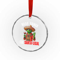 Funny Mexican Christmas Crystal Glass Ornament Relax Gringo I Am Legal - Wonder Print Shop
