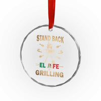 Funny Mexican Dad Crystal Glass Ornament El Jefe Grilling Stand Back Fathers Day TS10