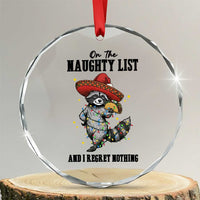 Funny Mexican Racoon Taco Christmas Crystal Glass Ornament On The Naughty List And I Regret Nothing - Wonder Print Shop