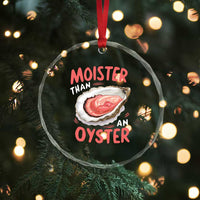 Funny Moister Than An Oyster Crystal Glass Ornament Shucking Inappropriate Adult Humor TS11
