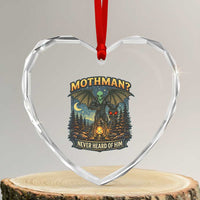 Funny Mothman Cryptid Believer Heart Crystal Glass Ornament Never Heard Of Him