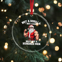Funny Muscle Santa Crystal Glass Ornament Not A Gorilla But I Can Beat Off 100 Men Bodybuilder Christmas TS10