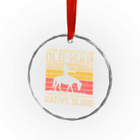 Funny Native American Crystal Glass Ornament Never Underestimate An Old Man Native American - Wonder Print Shop