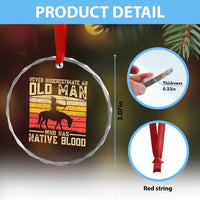 Funny Native American Crystal Glass Ornament Never Underestimate An Old Man Native American TS10