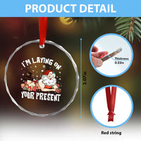 Funny Naughty Christmas Santa Crystal Glass Ornament I'm Laying On Your Present TS11