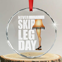Funny Never Skip Leg Day Christmas Movie Crystal Glass Ornament Italian Leg Lamp TS11