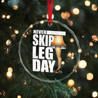 Funny Never Skip Leg Day Christmas Movie Crystal Glass Ornament Italian Leg Lamp - Wonder Print Shop