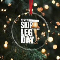 Funny Never Skip Leg Day Christmas Movie Crystal Glass Ornament Italian Leg Lamp TS11