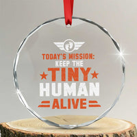 Funny New Dad Crystal Glass Ornament First Time Father Grandpa Keep Tiny Human Alive - Wonder Print Shop