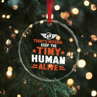 Funny New Dad Crystal Glass Ornament First Time Father Grandpa Keep Tiny Human Alive - Wonder Print Shop